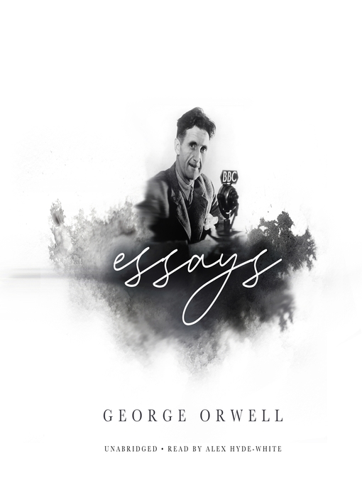 Title details for Essays by George Orwell - Available